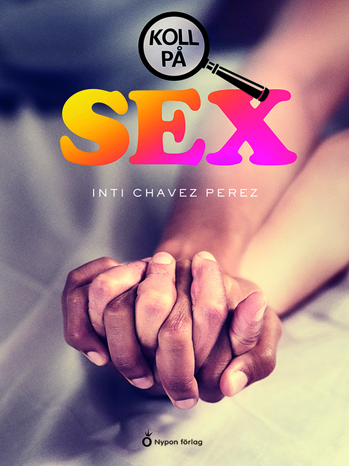 Titeldetaljer för Koll på sex av Inti Chavez Perez - Tillgänglig